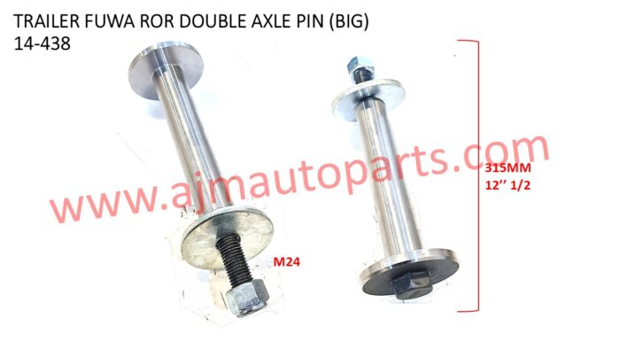 TRAILER ROR FUWA DOUBLE AXLE PIN (BIG) - 14-438 / 18A-2801 / A2801